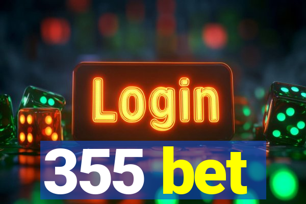 355 bet